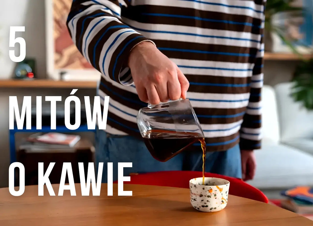 5 mitów o kawie, które wciąż słyszymy. Sprawdzamy, jak jest naprawdę